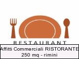 Affitti Commerciali RISTORANTE 250 mq - rimini